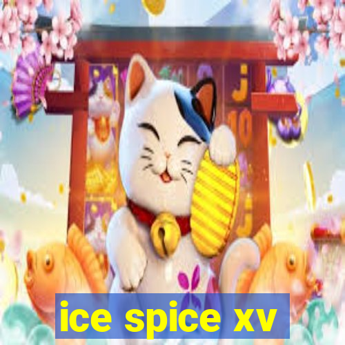 ice spice xv